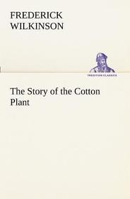 The Story of the Cotton Plant