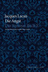 Die Angst: Das Seminar, Buch X
