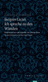 Ich spreche zu den Wänden: Gespräche aus der Kapelle von Sainte-Anne