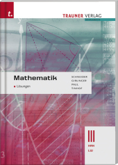 Mathematik III HAK/LW, Lösungen: Für Schulen in Österreich