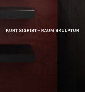 Kurt Sigrist ? Raum Skulptur