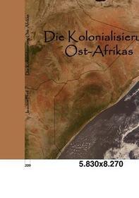 Die Kolonialisierung Ost-Afrikas