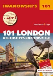 Iwanowski's 101 London Reiseführer: Geheimtipps und Top-Ziele. Mit herausnehmbarem Stadtplan