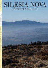 Silesia Nova. Zeitschrift für Kultur und Geschichte / Silesia Nova: Vierteljahresschrift für Kultur und Geschichte, Heft 3-4/2015