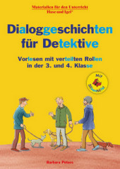 Dialoggeschichten für Detektive 3./4. Klasse / Silbenhilfe: Vorlesen mit verteilten Rollen in der 3. und 4. Klasse