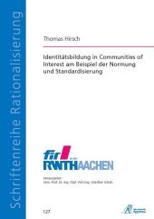 Identitätsbildung in Communities of Interest am Beispiel der Normung und Standardisierung: Dissertationsschrift