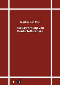 Zur Erwerbung von Deutsch-Ostafrika