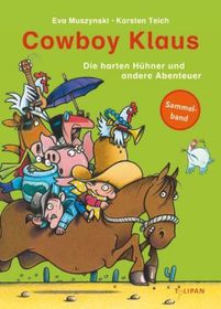 Cowboy Klaus - Die harten Hühner und andere Abenteuer: Sammelband 2 Cowboy Klaus - Die harten Hühner und andere Abenteuer: Sammelband 2