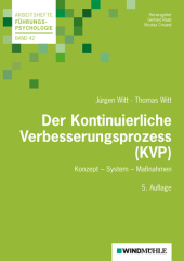Der Kontinuierliche Verbesserungsprozess (KVP): Konzept - System - Maßnahmen