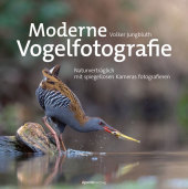 Moderne Vogelfotografie: Naturverträglich mit spiegellosen Kameras fotografieren Moderne Vogelfotografie: Naturverträglich mit spiegellosen Kameras fotografieren