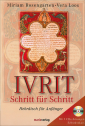 Ivrit Schritt fu?r Schritt: Hebra?isch fu?r Anfa?nger. inkl. Link / QR Code aller Lektionen, mit Lo?sungen, Selbstlernkurs, 150 Min.
