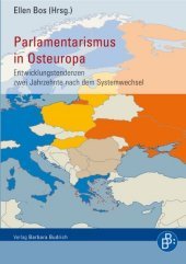 Parlamentarismus in Osteuropa: Entwicklungstendenzen zwei Jahrzehnte nach dem Systemwechsel