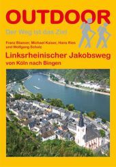 Linksrheinischer Jakobsweg: von Köln nach Bingen Linksrheinischer Jakobsweg: von Köln nach Bingen