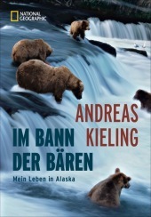 Im Bann der Bären: Mein Leben in Alaska Im Bann der Bären: Mein Leben in Alaska
