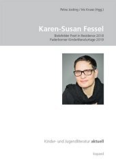 Karen-Susan Fessel: Bielefelder Poet in Residence 2018 Paderborner Kinderliteraturtage 2019