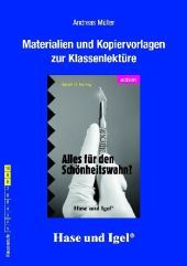 Materialien und Kopiervorlagen zur Klassenlektüre 'Alles für den Schönheitswahn?': 8.-10. Klasse