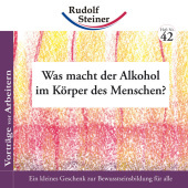 Was macht der Alkohol im Körper des Menschen?: Vorträge vor Arbeitern
