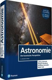 Astronomie, m. 1 Buch, m. 1 Beilage: Die kosmische Perspektive. Jetzt mit eLearning