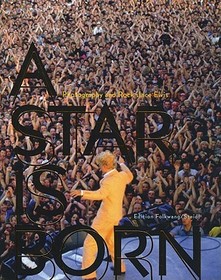 A Star is Born: Photography and Rock since Elvis