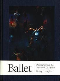 Ballet: Ballet - Photographs of the New York City Ballet