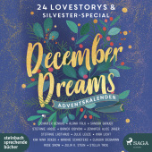 December Dreams. Ein Adventskalender, 2 Audio-CD, MP3: 24 Lovestorys plus Silvester-Special. Ungek