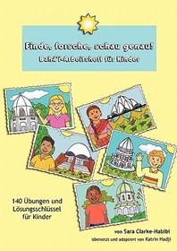 Finde, Forsche, Schau Genau! Baha'i-Arbeitsheft Fur Kinder