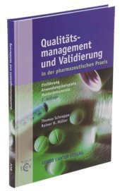 Qualitätsmanagement und Validierung: Einführung, Anwendungsbeispiele, Musterdokumente