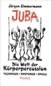 Juba, Die Welt der Körperpercussion, 1 Videocassette: Techniken, Rhythmen, Spiele. Das Video zum gleichnamigen Buch. 102 Min.