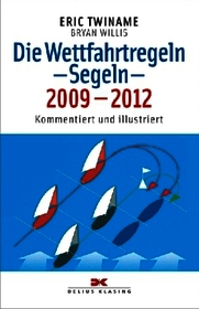 Wettfahrtregeln, Segeln 2009-2012: Kommentiert