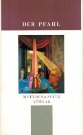 Der Pfahl. Jahrbuch aus dem Niemandsland zwischen Kunst und Wissenschaft: Jahrbuch aus dem Niemandsland zwischen Kunst und Wissenschaft Der Pfahl. Jahrbuch aus dem Niemandsland zwischen Kunst und Wissenschaft: Jahrbuch aus dem Niemandsland zwischen Kunst und Wissenschaft