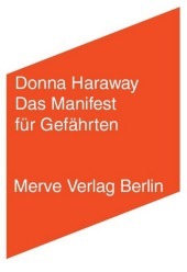 Das Manifest für Gefährten: Wenn Spezies sich begegnen - Hunde, Menschen und signifikante Andersartigkeit. Nachwort von Amir Fahim Das Manifest für Gefährten: Wenn Spezies sich begegnen - Hunde, Menschen und signifikante Andersartigkeit. Nachwort von Amir Fahim