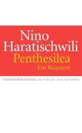 Penthesilea. Ein Requiem: Theaterstück