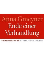 Ende einer Verhandlung: Theaterstück