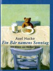 Ein Bär namens Sonntag: Mit Bildern von Michael Sowa