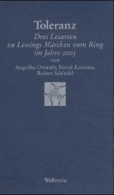 Toleranz: Drei Lesarten zu Lessings »Märchen vom Ring« im Jahre 2003