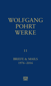 Werke Band 11: Briefe & Mails 1976-2016