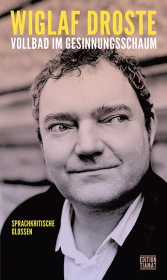 Vollbad im Gesinnungsschaum: Eine kleine Sprachkritik