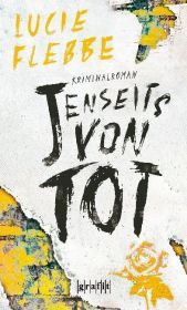 Jenseits von tot: Kriminalroman