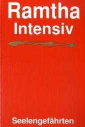 Ramtha intensiv, Seelengefährten: Hrsg. v. Steven L. Weinberg