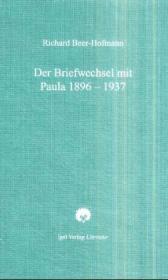 Der Briefwechsel mit Paula 1896-1937
