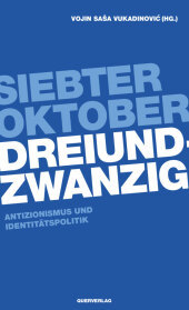 Siebter Oktober Dreiundzwanzig: Antizionismus & Identitätspolitik