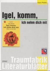 Igel, komm, ich nehm dich mit, Literaturblätter: 2. Klasse