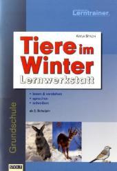 Tiere im Winter: Lernwerkstatt. Lesen & verstehen, sprechen, schreiben. Grundschule ab 2. Schuljahr.