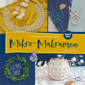 Accessoires & Schmuck in Mikro-Makramee Accessoires & Schmuck in Mikro-Makramee