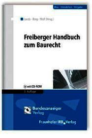 Freiberger Handbuch zum Baurecht, m. CD-ROM Freiberger Handbuch zum Baurecht, m. CD-ROM