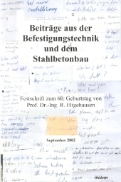 Beiträge aus der Befestigungstechnik und dem Stahlbetonbau: Festschrift zum 60. Geburtstag von Prof. Dr.-Ing. R. Eligehausen