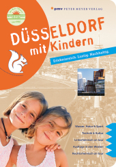 Düsseldorf mit Kindern: Erlebnisreich. Lustig. Nachhaltig.