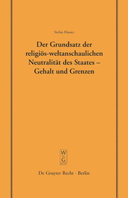 Der Grundsatz der religiös-weltanschaulichen Neutralität des Staates – Gehalt und Grenzen: Vortrag, gehalten vor der Juristischen Gesellschaft zu Berlin am 19. Mai 2004