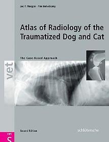 Atlas of Radiology of the Traumatized Dog and Ca – The Case–Based Approach: The Case-Based Approach