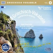 600 Griechisch-Vokabeln spielerisch erlernt. Tl.4, 1 Audio-CD mit mp3-Download Code: Sprachen leichter lernen - mit DJ Learn-a-lot?: A2, 3. Lernjahr, Neugriechisch. Für Anfänger bis leicht Fortgeschrittene, Schüler und Erwachsene, auch zum Auffrischen. Auch perfekt für den Urlaub geeignet! Ideal zum 